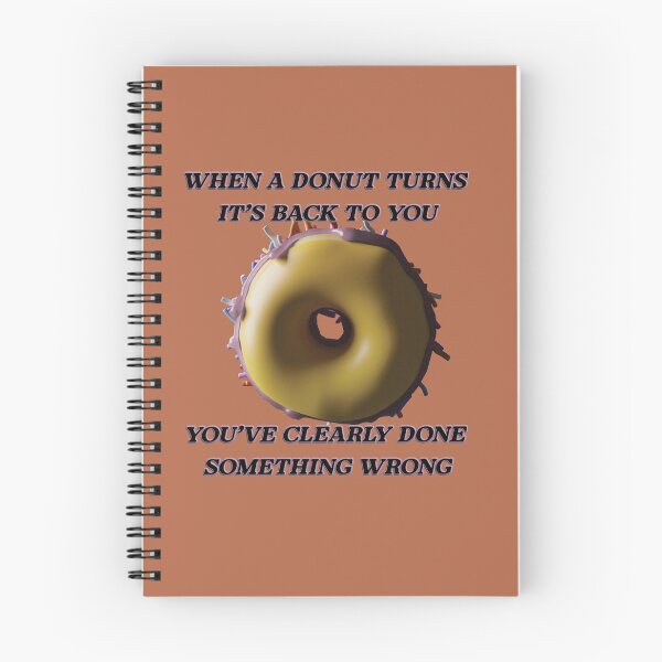 Item preview, If a donut turns it's back to you... designed and sold by WordyDreams.
