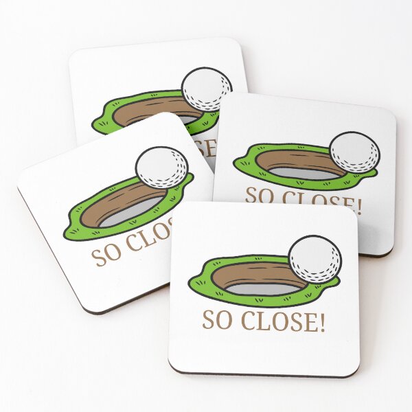 Item preview, SO CLOSE! designed and sold by DanaTees.