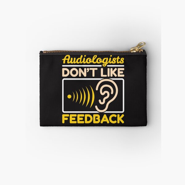 Item preview, Audiologists Don't Like Feedback Audiology designed and sold by jaygo.