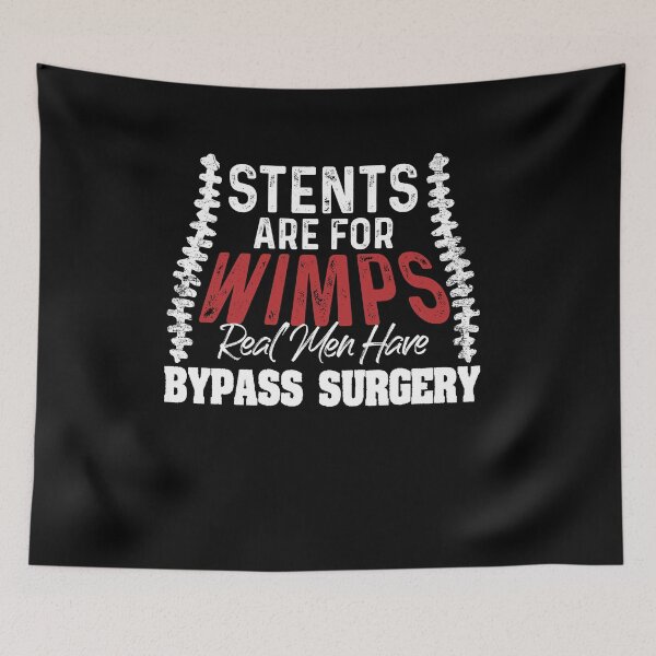 Item preview, Stents Are For Wimps Real Men Have Bypass Open Heart Surgery designed and sold by Dressed For  Duty.