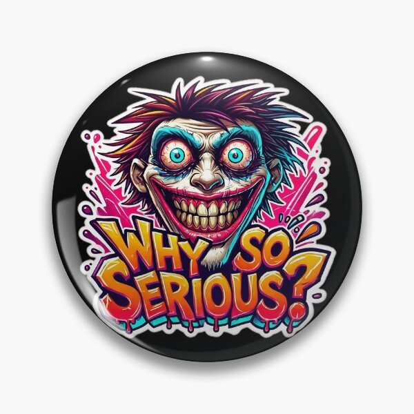 Item preview, Why So Serious? designed and sold by LUWAKKA.