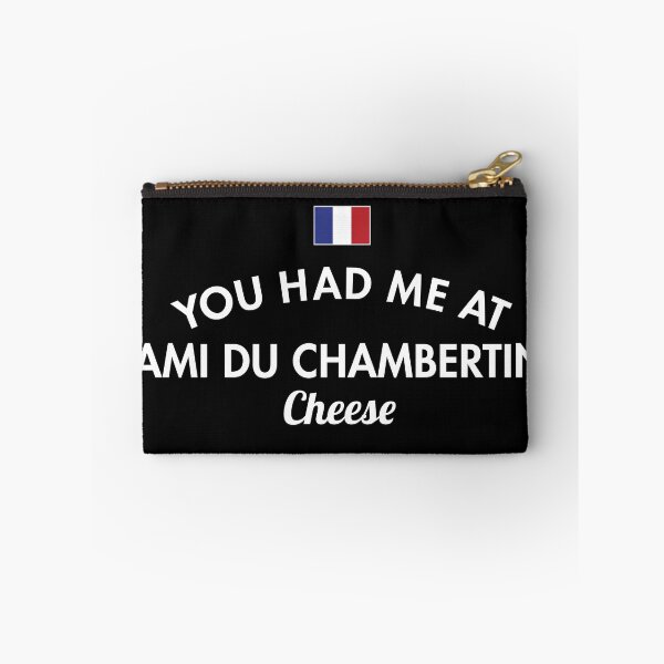 Item preview, You Had Me At Ami Du Chambertin Cheese designed and sold by twHistory.