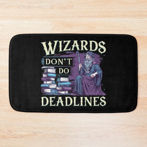 Item preview, Wizards don’t do deadlines designed and sold by MagicWander.