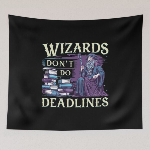 Item preview, Wizards don’t do deadlines designed and sold by MagicWander.