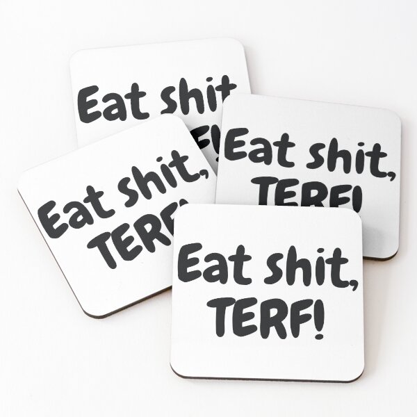 Item preview, Eat Shit, Terf! Trans Rights designed and sold by MAGGDDigital.
