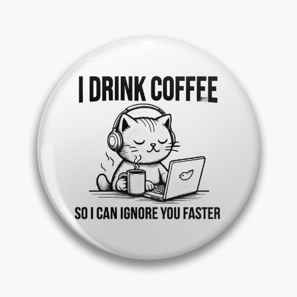 Item preview, I drink coffee so I can ignore you faster designed and sold by Tees16.
