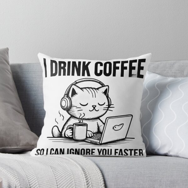 Item preview, I drink coffee so I can ignore you faster designed and sold by Tees16.