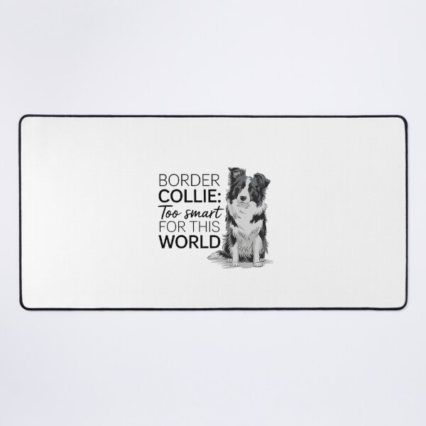 Item preview, Border Collie: too smart for this world designed and sold by MagicWander.