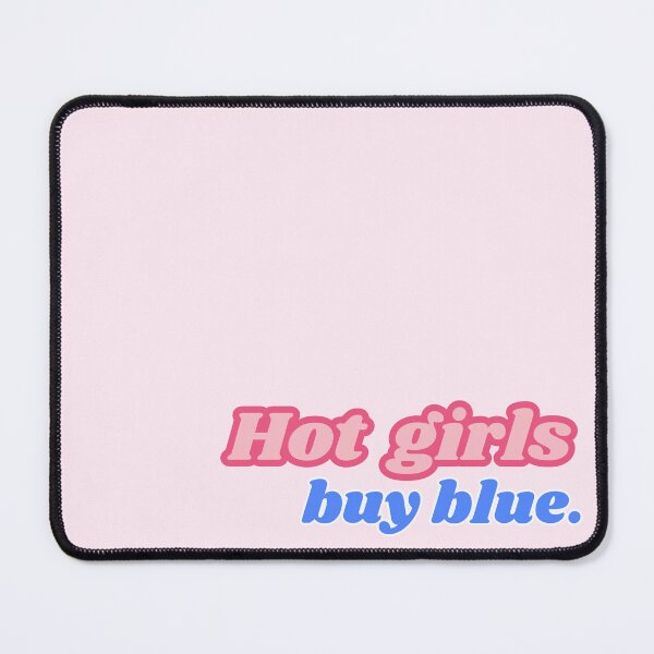 Item preview, Hot Girls Buy Blue! Support Democracy! designed and sold by violettebubble.
