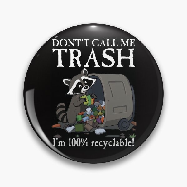 Item preview, Don't Call Me Trash designed and sold by DJCyberpagan.