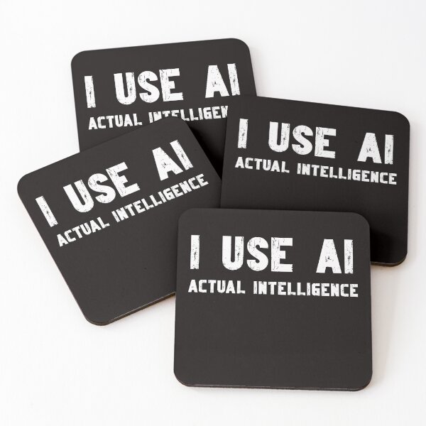 Item preview, I use AI Actual Intelligence funny AI phrase designed and sold by Positivet21.