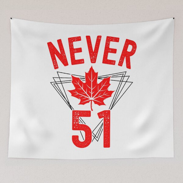 Item preview, Never 51st State Canada Flag designed and sold by tigger shop.