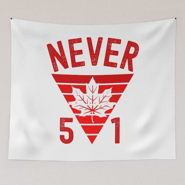 Item preview, Never 51st State Canada Flag designed and sold by tigger shop.