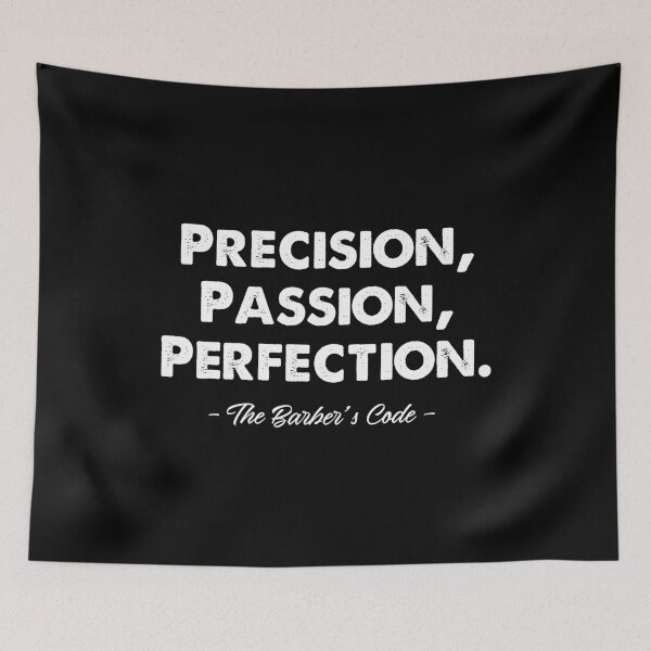 Item preview, PRECISION, PASSION, PERFECTION – THE BARBER'S CODE designed and sold by Monochromaniaus.
