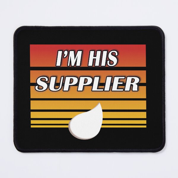 Item preview, I'm his supplier (orange) designed and sold by WordyDreams.