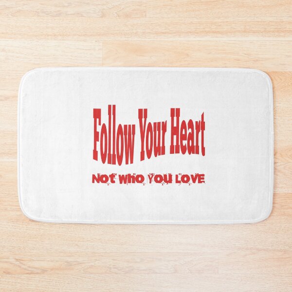 Item preview, Follow Your Heart Not Who You Love designed and sold by Veliprintdesign.