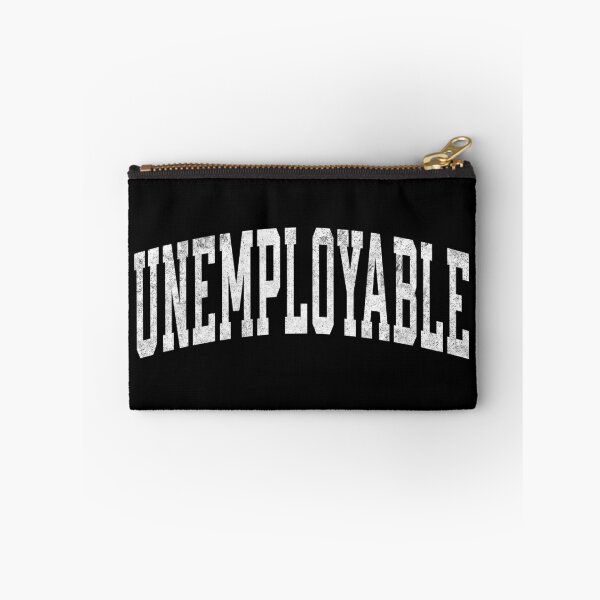 Item preview, Funny Unemployable designed and sold by HosvPrint .s.