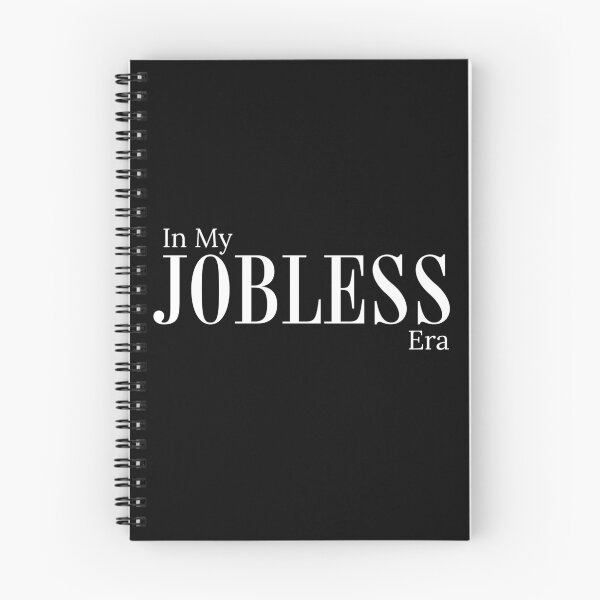 Item preview, In My Jobless Era Funny Unemployable designed and sold by HosvPrint .s.