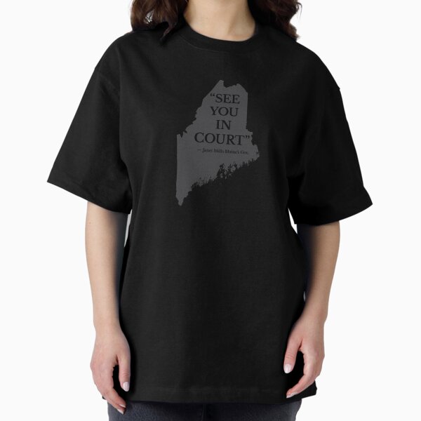 Item preview, See you in court Janet Mills Maine’s Governor (Dark Grey version) designed and sold by Wchickendinner.