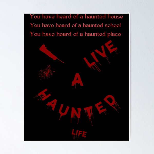 Item preview, I live a haunted life designed and sold by TrevanzPozter.