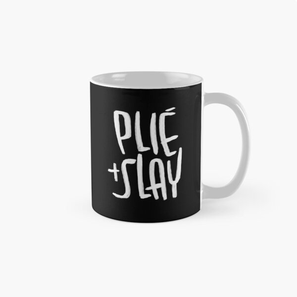Item preview, Plie and Slay, ballet quote, motivational for dancer designed and sold by danceink.