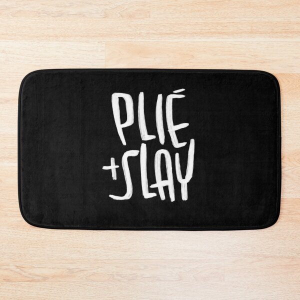 Item preview, Plie and Slay, ballet quote, motivational for dancer designed and sold by danceink.