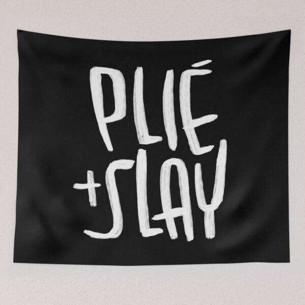 Item preview, Plie and Slay, ballet quote, motivational for dancer designed and sold by danceink.