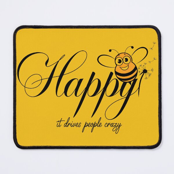 Item preview, bee happy it drives people crazy shirt designed and sold by CanvaSnap ⭐⭐⭐⭐⭐.