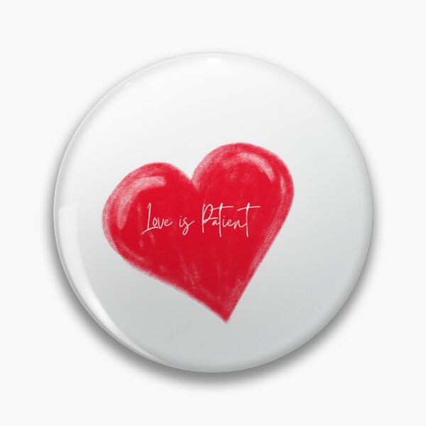 Item preview, In Love, Patience is Key designed and sold by cabby-777.