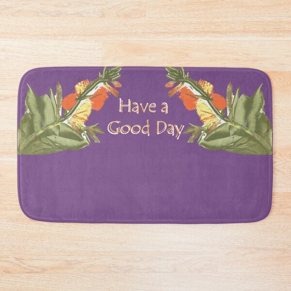 Item preview, Have a Good Day designed and sold by KazM.