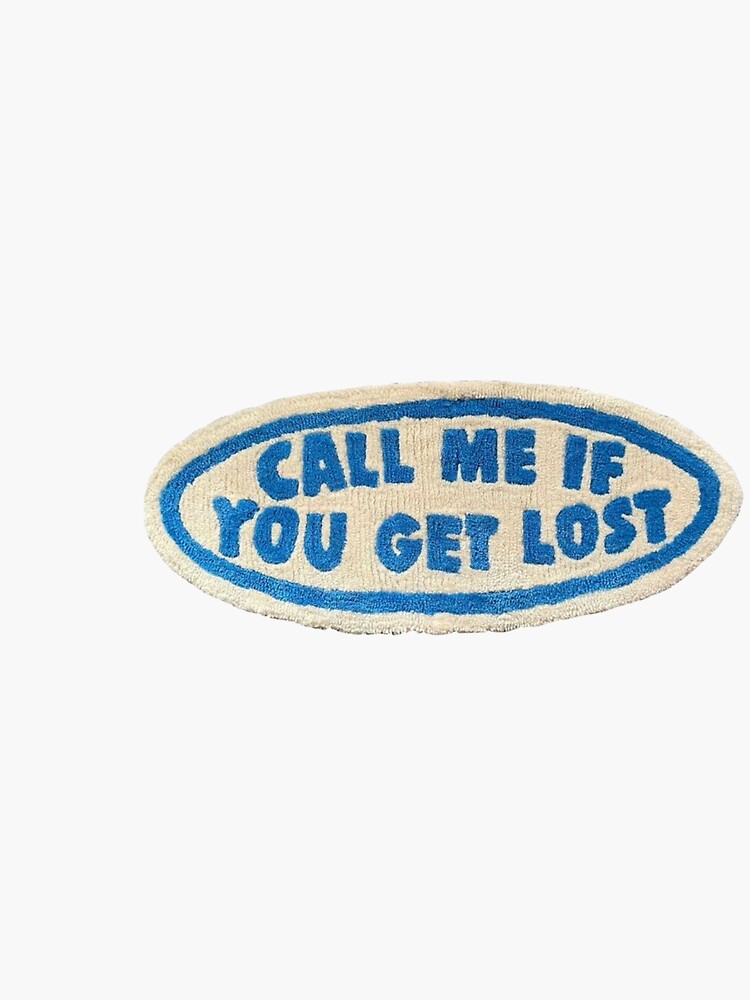 call me if you get lost sticker Sticker