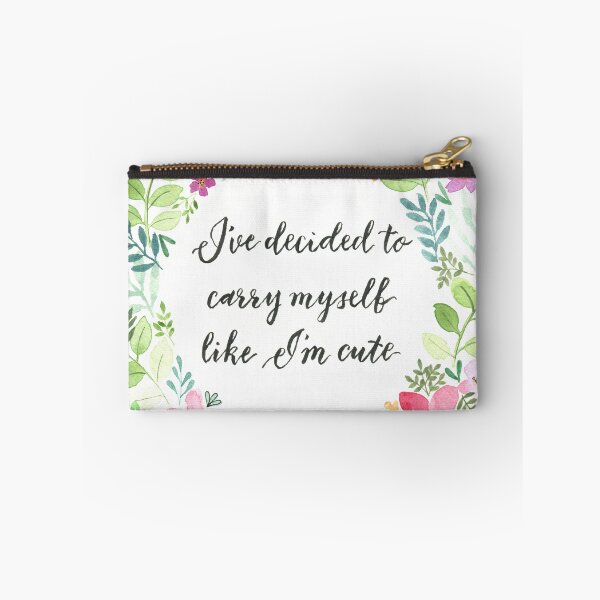 Item preview, I've decided to carry myself like I'm cute - OFMD quote calligraphy in a watercolour wreath of flowers and leaves designed and sold by klbailey.