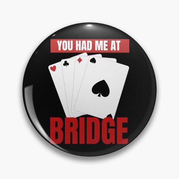 Item preview, You had me at Bridge designed and sold by Oreo2020 Creations.