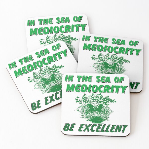 Item preview, In the sea of mediocrity, be excellent (with crocodile) designed and sold by Signs for Dark Times.