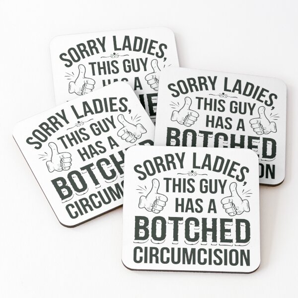 Item preview, Sorry Ladies Botched Circumcision Funny Meme designed and sold by Cheerhub.