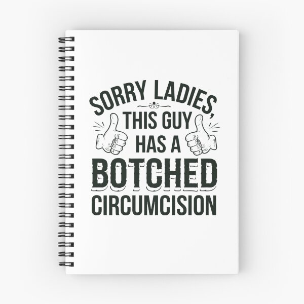 Item preview, Sorry Ladies Botched Circumcision Funny Meme designed and sold by Cheerhub.