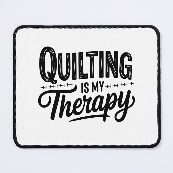 Item preview, Quilting Is My Therapy Funny Quilter designed and sold by Cheerhub.