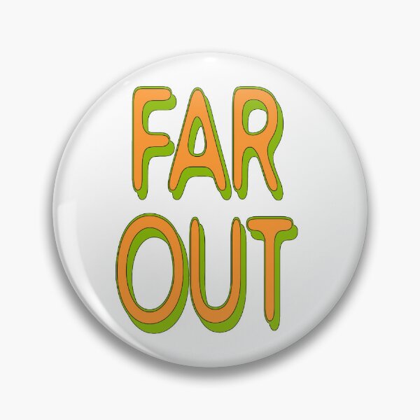 Item preview, Far Out! designed and sold by Havocgirl.