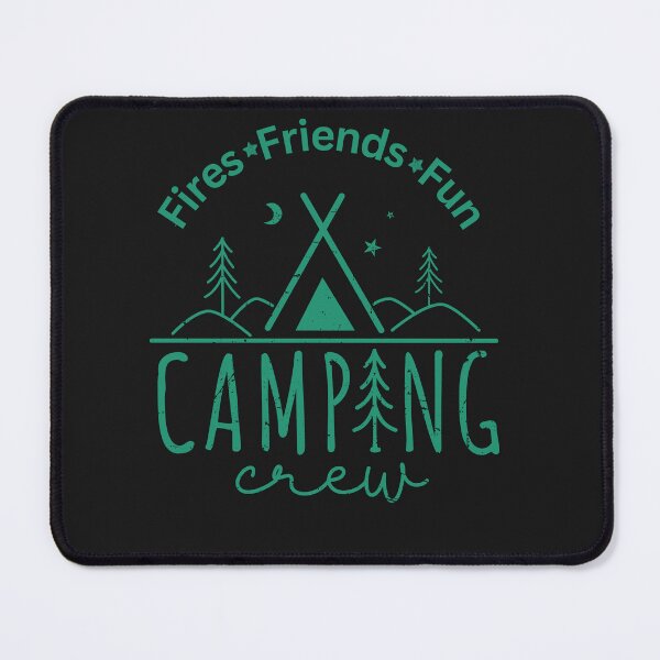 Item preview, Fires, Friends, Fun Camping Crew designed and sold by AlienOccupation.