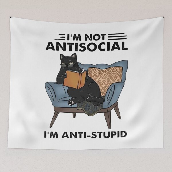 Item preview, I’m Not Anti Social I’m Anti Stupid Funny Cat Sayings designed and sold by Vicky021.