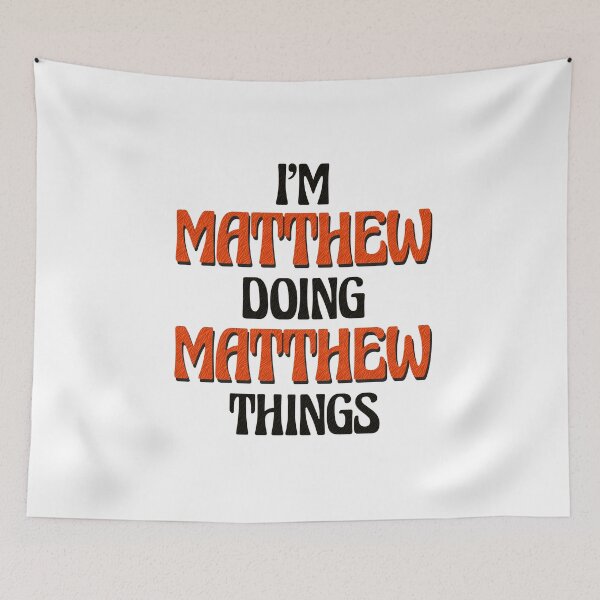 Item preview, I'm Matthew Doing Matthew Things designed and sold by Oussinc.