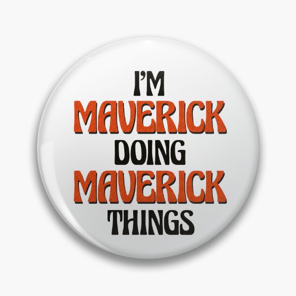 Item preview, I'm Maverick Doing Maverick Things designed and sold by Oussinc.