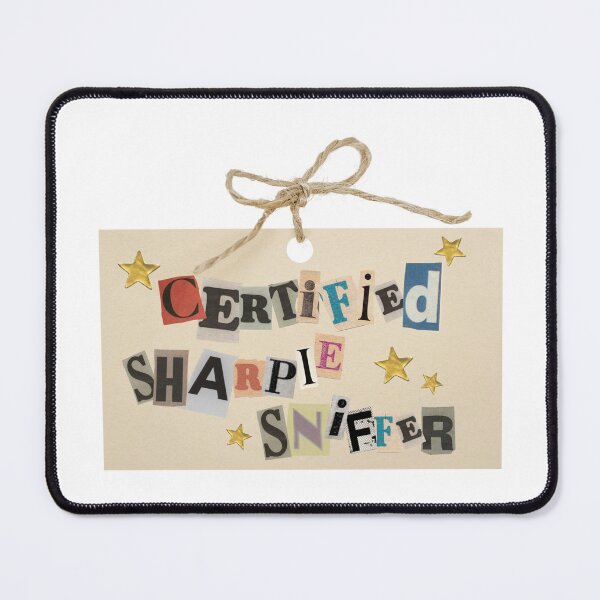 Item preview, “Certified Sharpie Sniffer” designed and sold by channbaize.