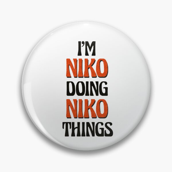 Item preview, I'm Niko Doing Niko Things designed and sold by Oussinc.