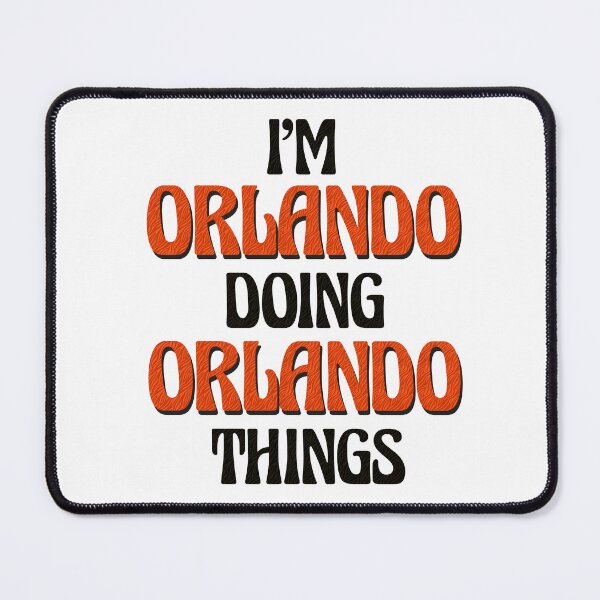Artikelvorschau, Ich bin Orlando und mache Dinge, die man in Orlando tun kann entworfen und verkauft von Oussinc.