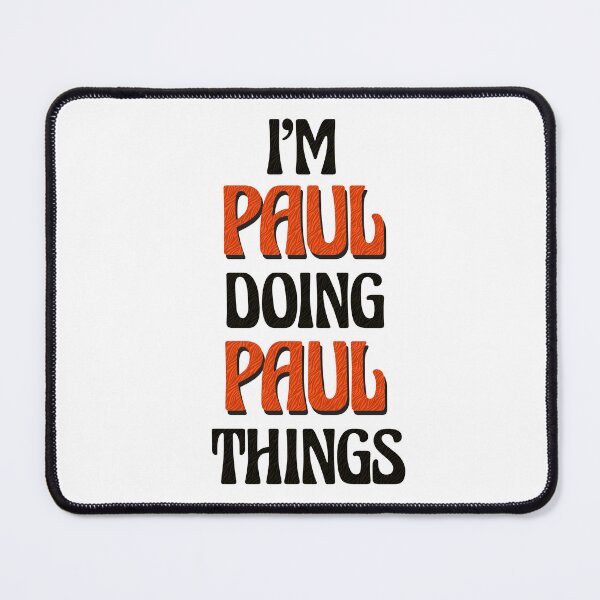 Item preview, I'm Paul Doing Paul Things designed and sold by Oussinc.
