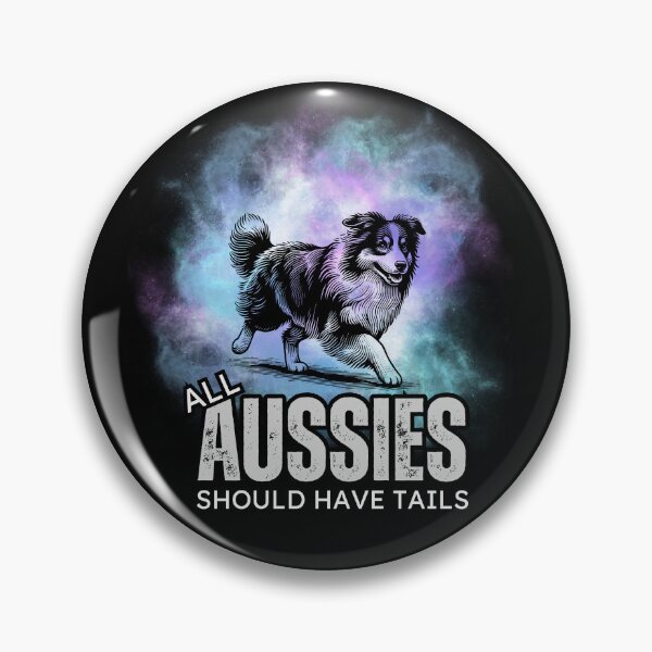 Item preview, All Aussies Should Have Tails Australian Shepherd Dog  designed and sold by AussieMomma.