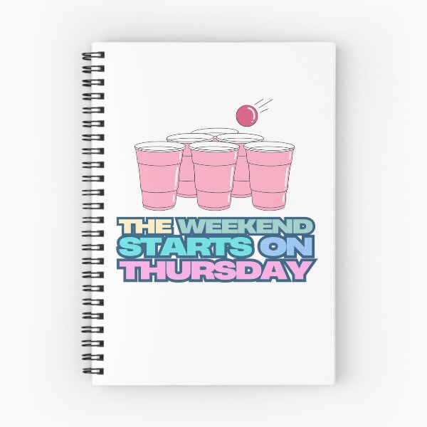 Item preview, The weekend starts on thursday college drinking designed and sold by RossDillon.