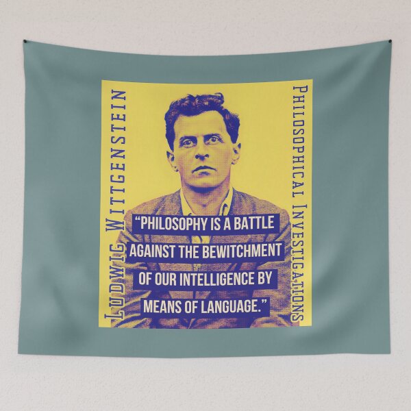Item preview, Ludwig Wittgenstein quote: Philosophy is a battle against the bewitchment of our intelligence by means of our language. designed and sold by artbleed.