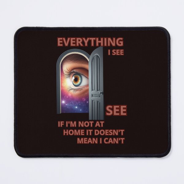 Item preview, EVERYTHING I SEE designed and sold by Tadeusz1.